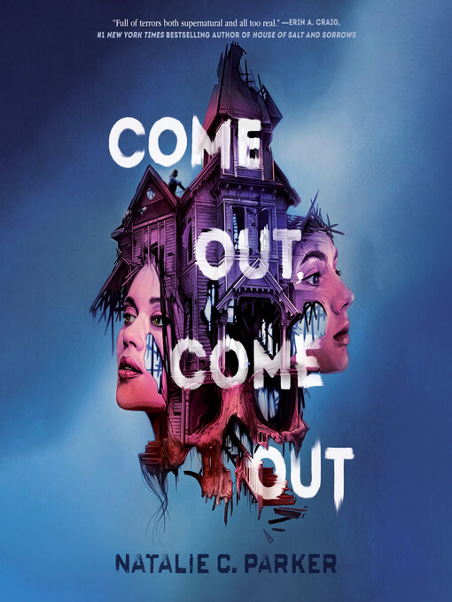 Title details for Come Out, Come Out by Natalie C. Parker - Available